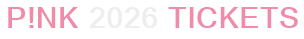 P!nk 2026 Tickets